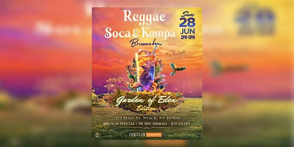 Reggae Soca & Kompa Brunch (Garden of Eden Edition)