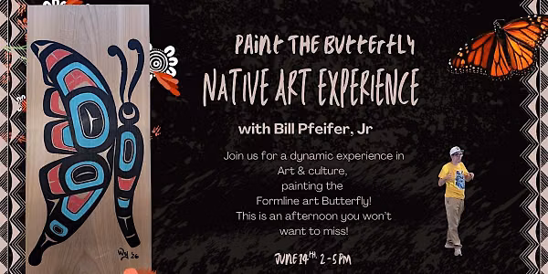 Native Art Painting Experience: Paint Your Own Formline Butterfly!