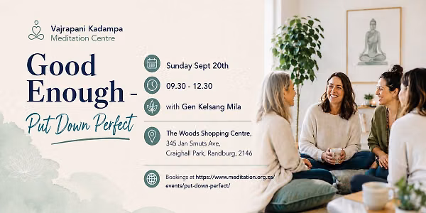 Course: Good enough – Put down Perfect with Gen Kelsang Mila