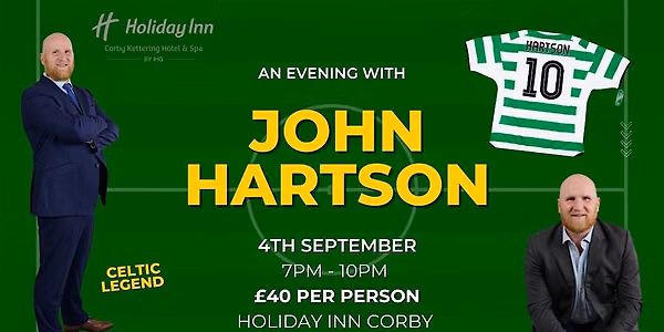 AN EVENING WITH CELTIC LEGEND – JOHN HARTSON