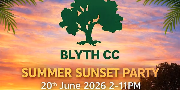 Blyth Cricket Club- Summer Sunset Party