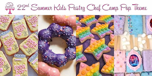 22nd Summer Kids Future Pastry Chef Camp  “K-Pop” Theme 8-13 year old