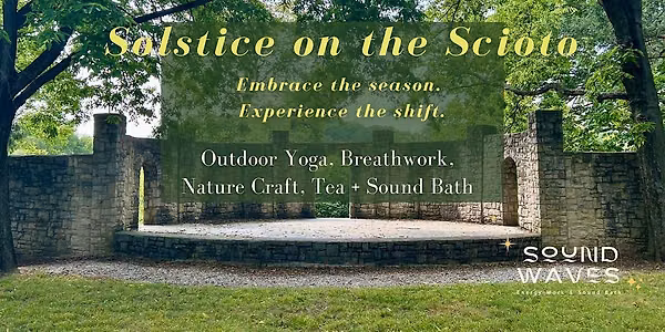 Solstice on the Scioto! Outdoor Yoga Flow & Sound Bath (Rain Date: June 20)