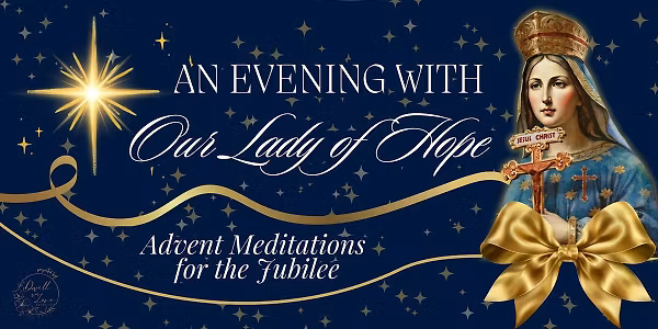 A Evening With Our Lady of Hope