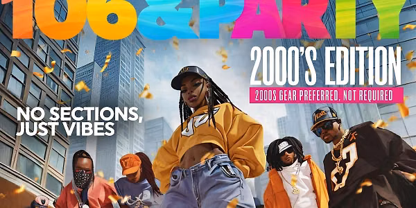 106 & PARTY: 2000s EDITION