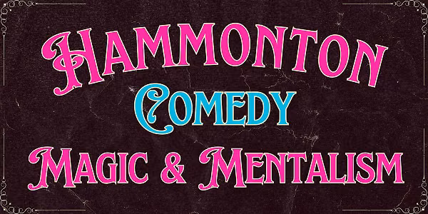 Hammonton Comedy, Magic & Mentalism Show (Adults Only)