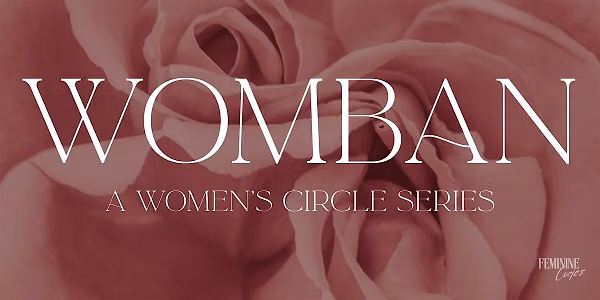 WOMBAN - A Women's Circle Series - Totnes
