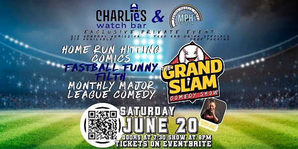 6.20.26 THE GRAND SLAM Comedy Night at Charlie's Watch Bar by MPH Comedy