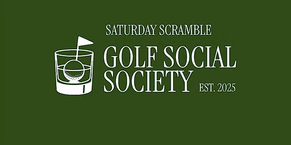 Golf Social Society - JULY Saturday Meet Up