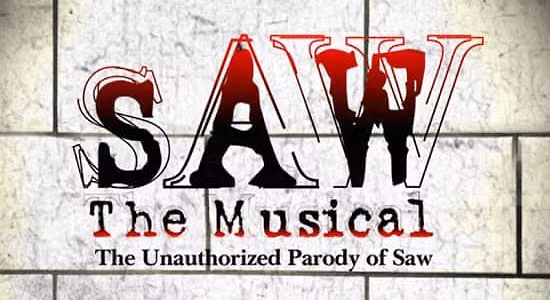 SAW The Musical: The Unauthorized Parody of Saw - Direct from New York (Off-Broadway National Tour) - Live in Philadelphia — Walnut Street Theatre