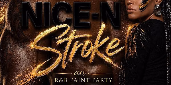 NICE-N-STROKE: An Usher Inspired R&B Paint Experience