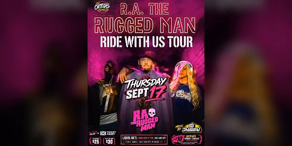 Ortega's Presents: R.A. The Ruggedman - Ride With Us Tour | Salt Lake City