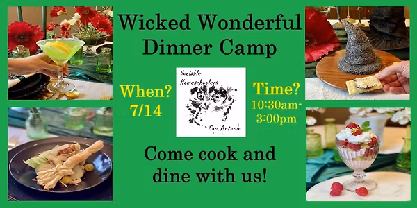 Wicked Wonderful Dinner Summer Camp