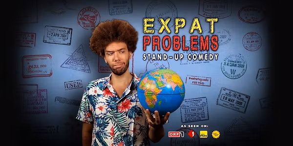 EXPAT PROBLEMS • English Stand-up Comedy