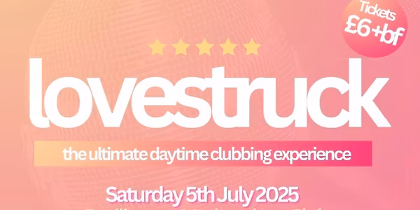 lovestruck - the ultimate daytime clubbing experience (Bedlington)