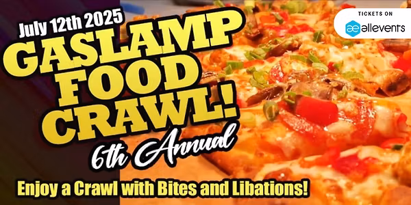 Gaslamp Food Crawl (6th Annual)