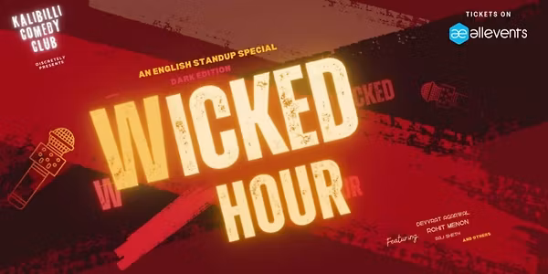 WICKED HOUR - STANDUP COMEDY
