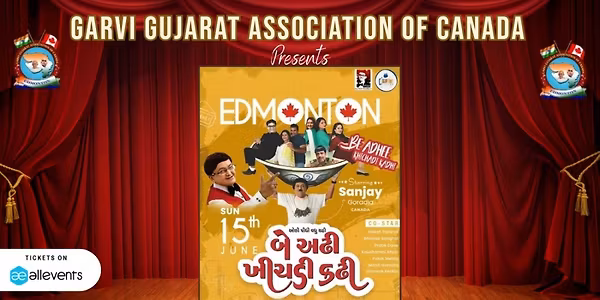 Be Adhi Khichadi Kadhi - Edmonton, 15th June