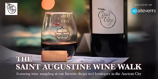The Saint Augustine Wine Walk - Presented by Casa de Vino 57