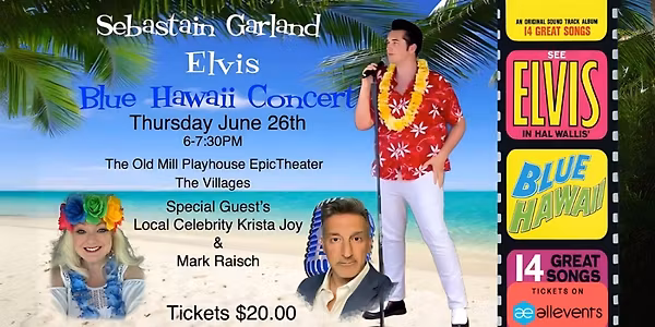 Elvis - Blue Hawaii Concert  - Staring 19 Year Old Sebastian Garland