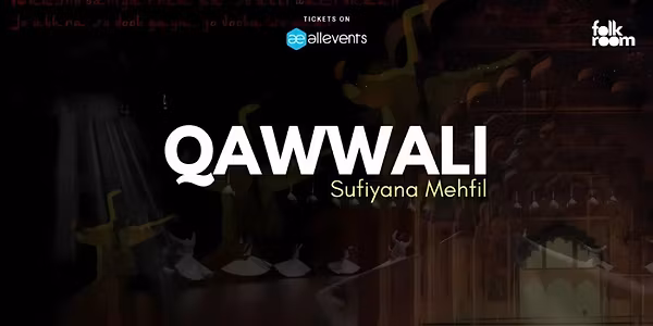 QAWWALI – Sufiyana Mehfil