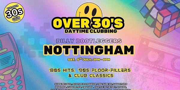 THE OVER 30'S CLUB - DAYTIME CLUBBING - NOTTINGHAM
