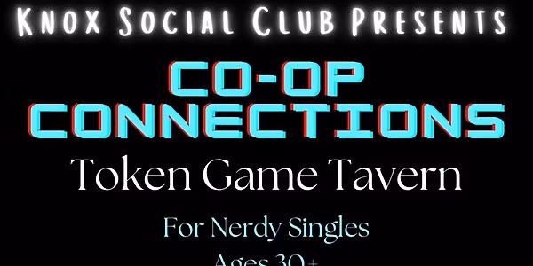 Co-Op Connections - 30+ Speed Dating @ Token