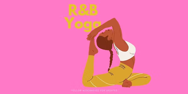 R&B Yoga Class
