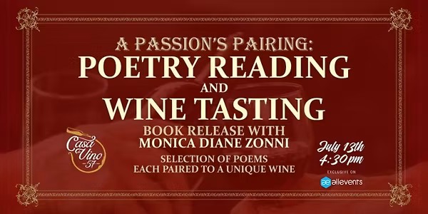 A Passion's Pairing: Poetry Reading and Wine Tasting at Casa de Vino 57