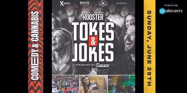 Rooster's Tokes and Jokes Comedy Show
