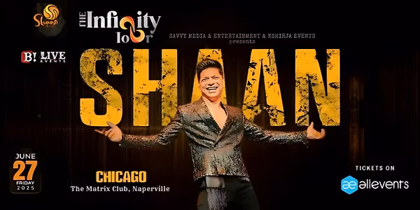 Shaan - The Infinity Tour Chicago