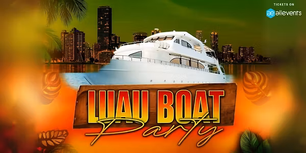 Toronto Boat Party- Luau Edition - July 26, 2025
