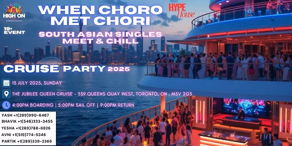 Choro Met Chori - South Asian Singles Cruise Party