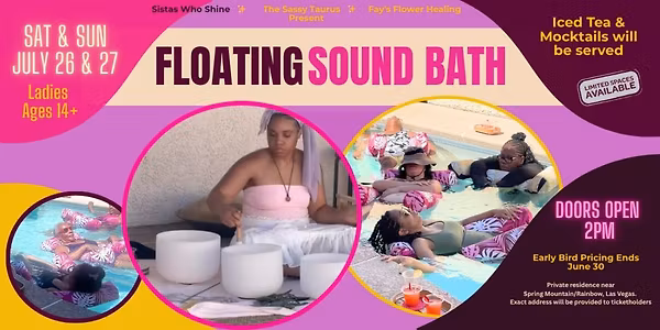 July Floating Sound Bath Experiences Hosted by Sistas Who Shine ✨