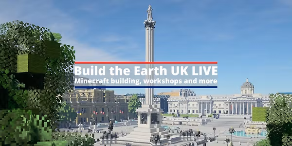 Build the Earth UK LIVE - Minecraft building