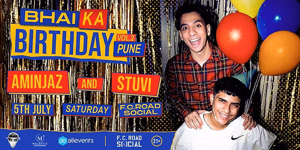 Bhai Ka Birthday- Pune | AMINJAZ X STUVI | F.C Road Social