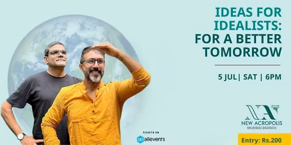 Ideas for Idealists - For a Better Tomorrow