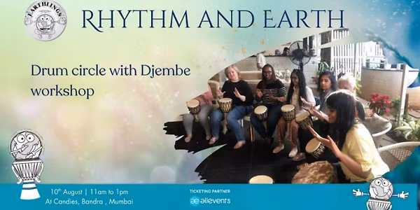 Rhythm and Earth Drum circle with Djembe workshop