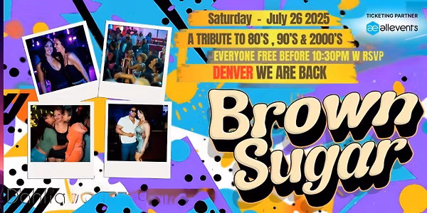Brown Sugar - Denver A R&B & Hip Hop Throwback Party