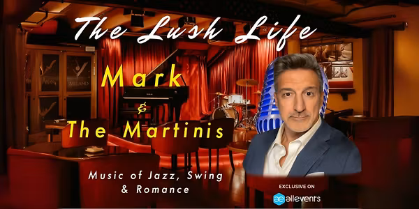 Lush Life - Mark & The Martinis
