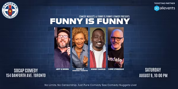 Funny Is Funny! – Late Night Stand-Up at Danforth Comedy Festival 2025