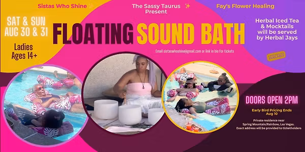 August Floating Sound Bath Experiences Hosted by Sistas Who Shine ✨