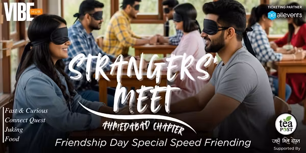 Strangers' Meet - Friendship Day Special