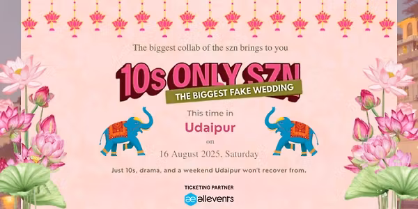 10s Only Season: India’s Biggest Fake Wedding