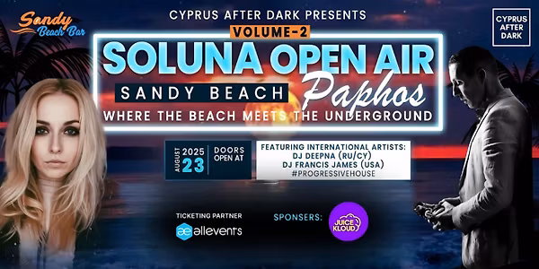 SOLUNA OPEN AIR VOL.2 @ Sandy Beach Paphos • A Progressive House Experience