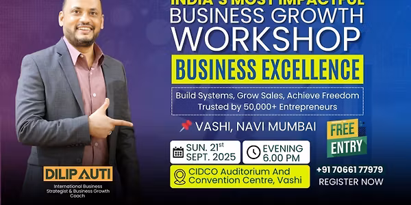 Business Excellence 2025 - Business Growth Workshop Vashi