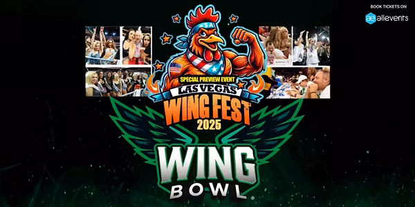 Vegas Chicken Wing Fest / Wing Bowl Preview 2025