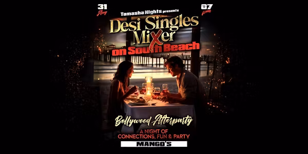 Miami Desi Singles Meet - UP , Gossip & Party @MANGO'S