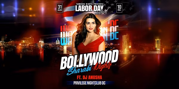 D.C.'S #1 Desi Bollywood Party, With DJ Anusha @Privilage Nightclub