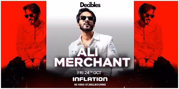 ALI MERCHANT - Live in Melbourne at Inflation Nightclub